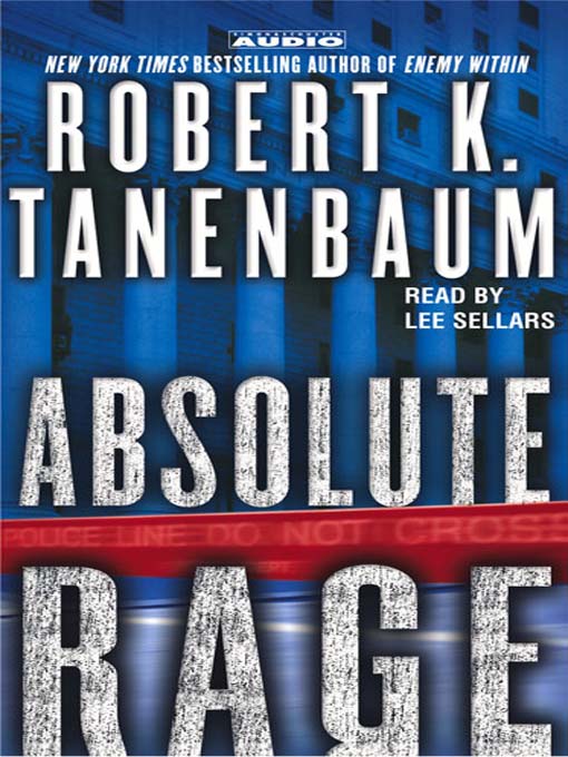 Title details for Absolute Rage by Robert K. Tanenbaum - Available